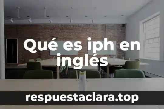 Qué es iph en inglés