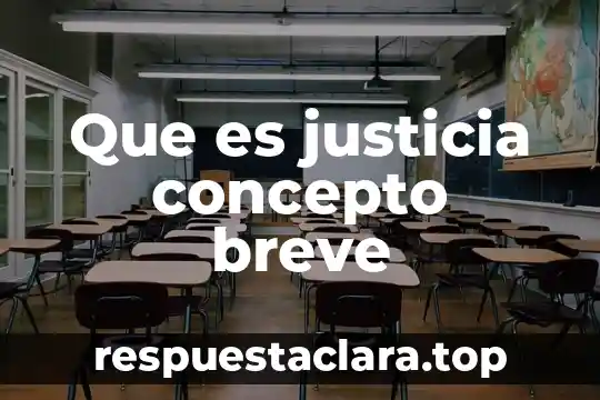Que es justicia concepto breve