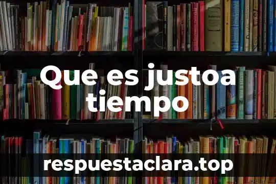 Que es la radiacion infrarroja del sol 3 Que es justoa tiempo