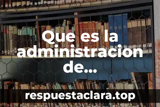 Que es la administracion de presupuesto de efectivo