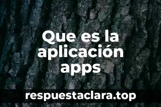 Que es la aplicación apps