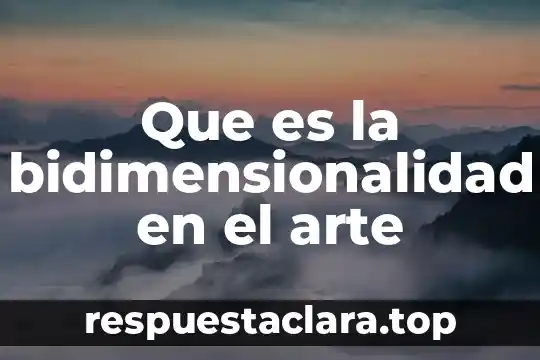 Que es tusa significado 4 Que es la bidimensionalidad en el arte