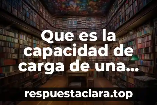 Que es la capacidad de carga de una batería