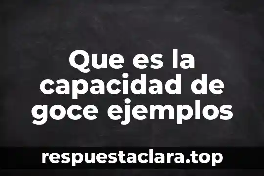 Que es ser creativo ejemplos 6 Que es la capacidad de goce ejemplos