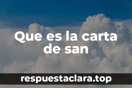 Que es la carta de san