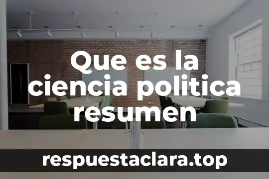 Que es la ciencia politica resumen
