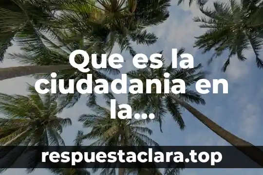 En concepto que es la guerra de independencia 8 Que es la ciudadania en la independencia de mexico