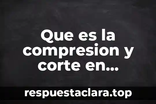 Que es la compresion y corte en resistenciua de materiales