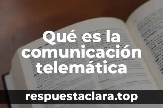 Qué es el pensamiento y características 7 Qué es la comunicación telemática