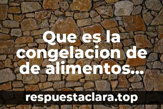 Que es metodo en la pagina de redalyc 6 Que es la congelacion de de alimentos con su pagina