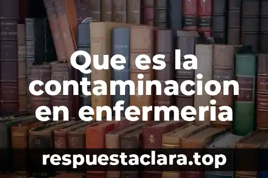 Edward Hall que es cultura 3 Que es la contaminacion en enfermeria
