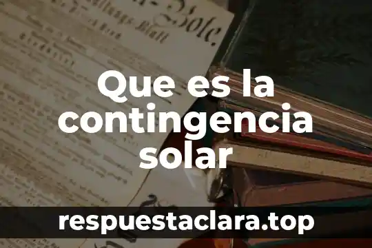 Reloj despertador solar que es 7 Que es la contingencia solar