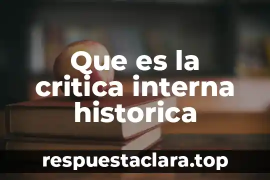 Que es la critica interna historica