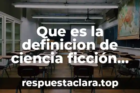 Que es la definicion de ciencia ficción y el cuento