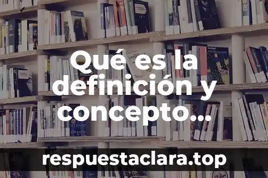 Qué es la definición y concepto arquitectura de computadoras
