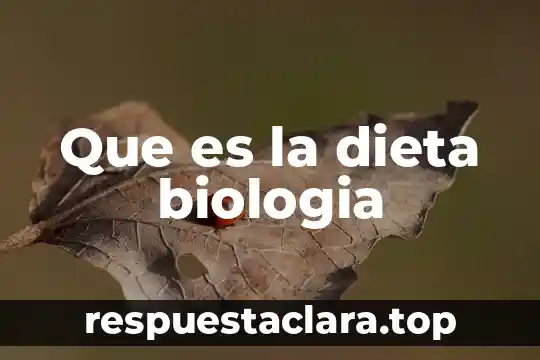Que es la dieta biologia