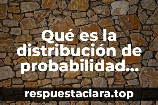 Qué es la distribución de probabilidad binomial libro
