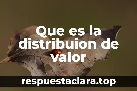 En una investigación qué es la hipótesis 6 Que es la distribuion de valor