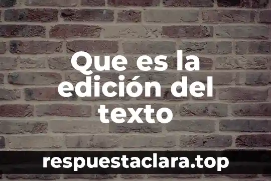 Que es el moco blanco que sale al orinar 5 Que es la edición del texto