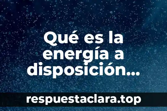 Qué es la energía a disposición inmediata ATP