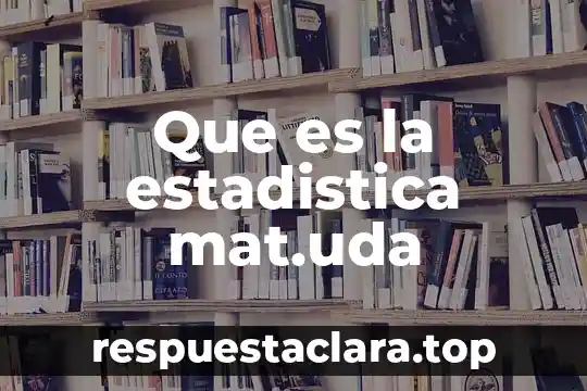 Que es verosimilitud de un modelo estadistica 5 Que es la estadistica mat.uda