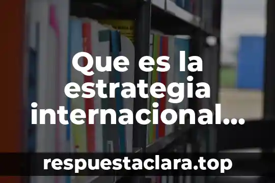 Que es la estrategia internacional de precios