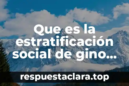 Que es nombre social 5 Que es la estratificación social de gino germani
