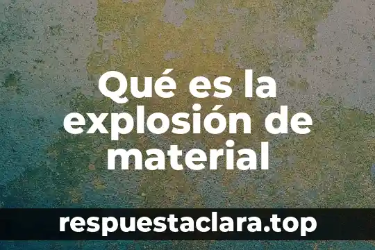 Qué es instinto animal 6 Qué es la explosión de material