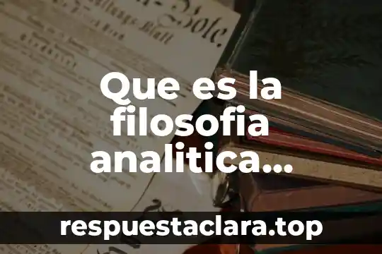 Que es la filosofia analitica definicion