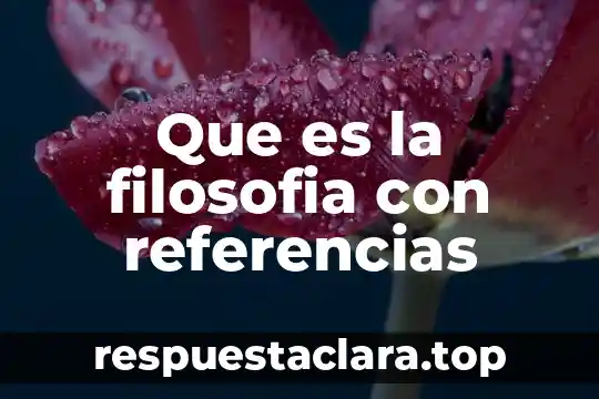 Que es la filosofia con referencias