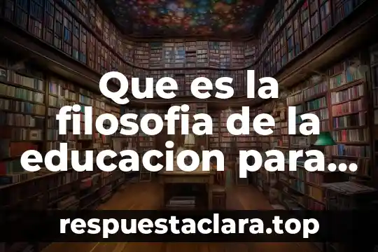 Que es la filosofia de la educacion para kohan