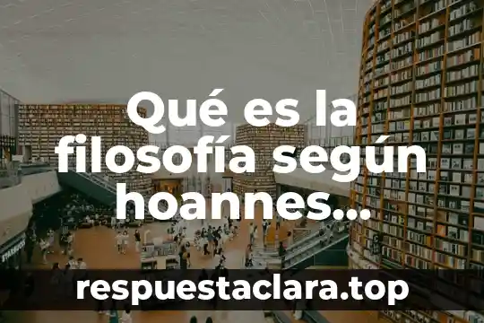 Qué es la filosofía según hoannes hessen