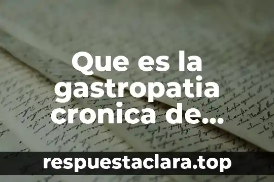 Qué es un impulso nervioso en el cuerpo 4 Que es la gastropatia cronica de cuerpo y antro