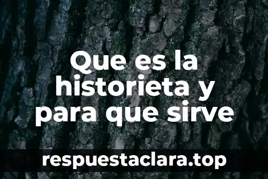 Que es la historieta y para que sirve
