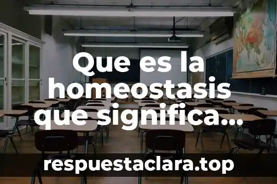 Qué es un layaut según la norma 3 Que es la homeostasis que significa según sus raíces griegas