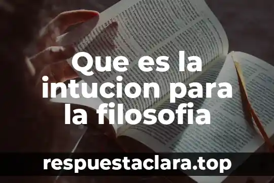 Que es la intucion para la filosofia