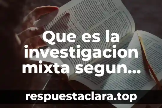 Que es la investigacion mixta segun sampieri