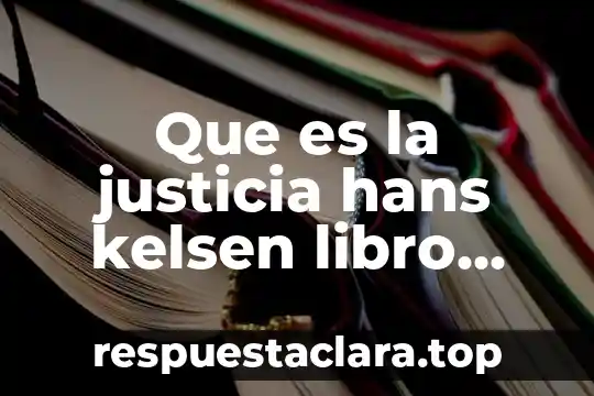 Que es la justicia hans kelsen libro descargar