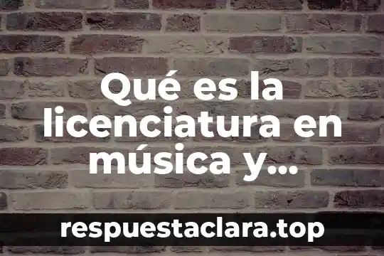 Licenciatura en gastronomía y artes culinarias que es 5 Qué es la licenciatura en música y composición