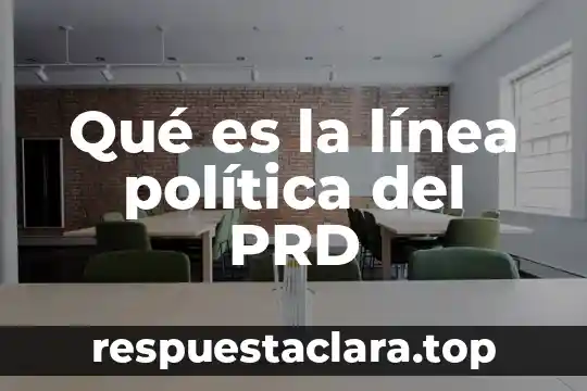 Que es linea de shenton 5 Qué es la línea política del PRD
