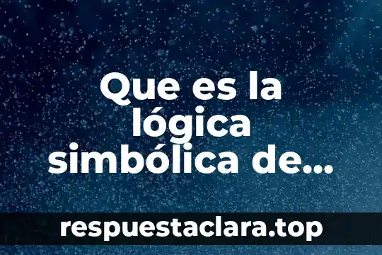Que es la lógica simbólica de conjunción