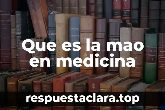Que es distonia en medicina 5 Que es la mao en medicina