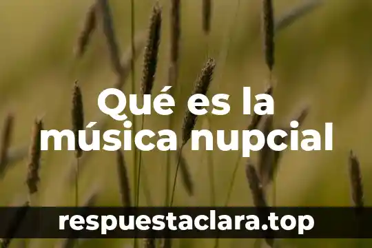 Qué es la música chairos 6 Qué es la música nupcial