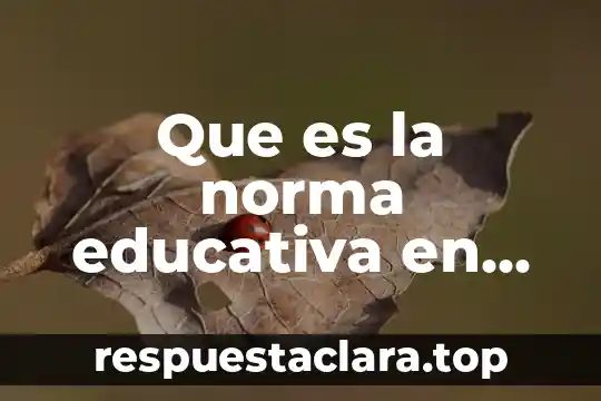 Http concepto de que es norma 4 Que es la norma educativa en mexicana