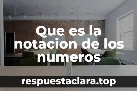 Para que es son los numeros binarios 6 Que es la notacion de los numeros