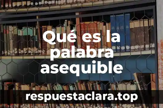 Qué es significa la palabra dinosaurio 7 Qué es la palabra asequible
