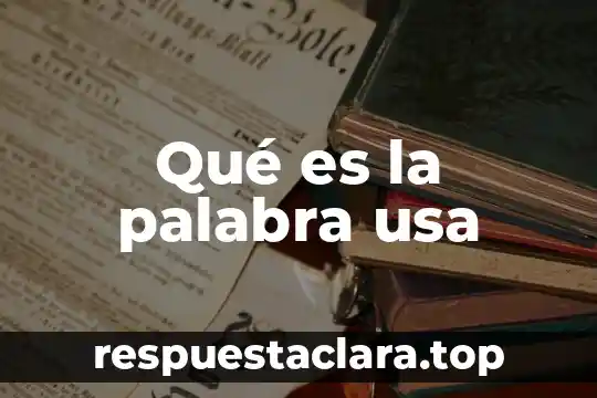 Que es el programa excel y para que se usa 7 Qué es la palabra usa