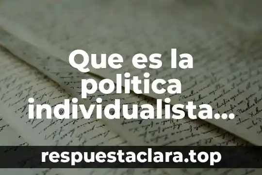 Que es la politica individualista en mexico 2019