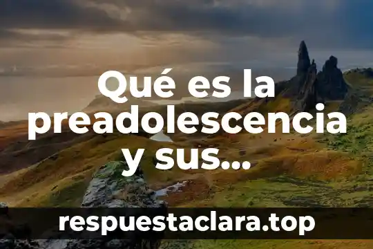 Qué es una ficha bibliográfica significado concepto y características 5 Qué es la preadolescencia y sus características
