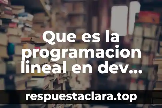 Que es genero pereodistico 3 Que es la programacion lineal en dev c++